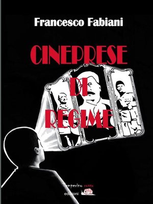 cover image of Cineprese di regime